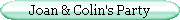 Joan & Colin's Party